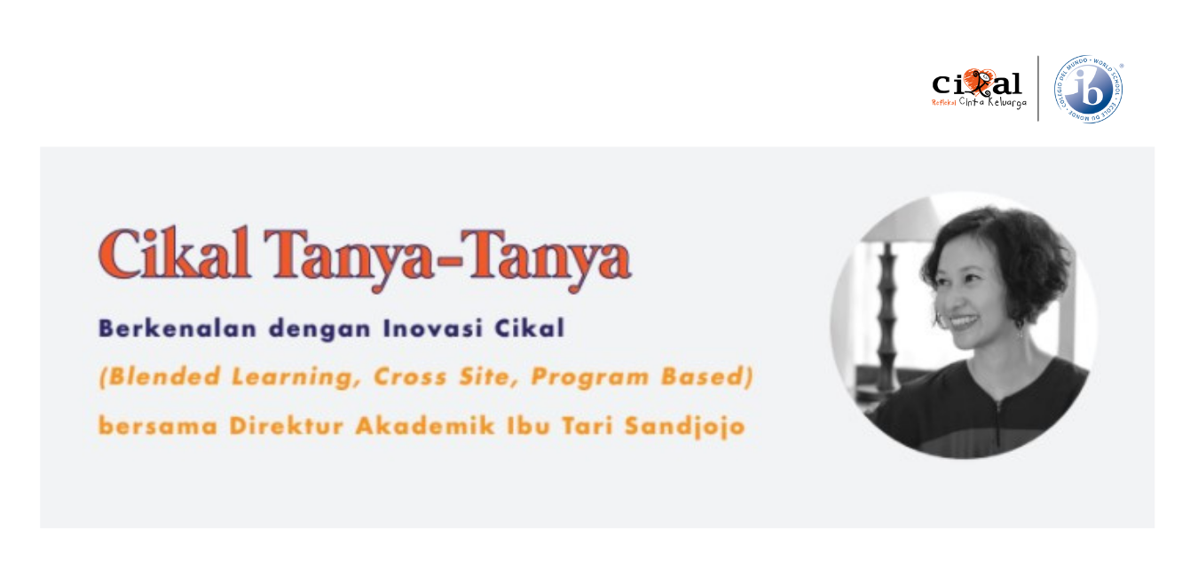 Berkenalan dengan Inovasi Cikal  (Blended Learning, Cross Site, Program Based)
