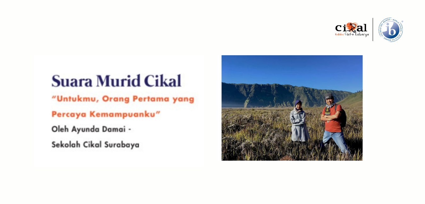 Suara Murid Cikal Edisi Hari Ayah Nasional  Oleh Ayunda Damai 