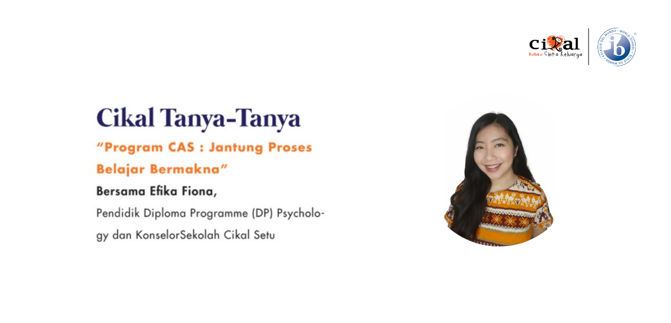 Program CAS (Creativity, Activity, and Service) : Jantung Proses Belajar Bermakna