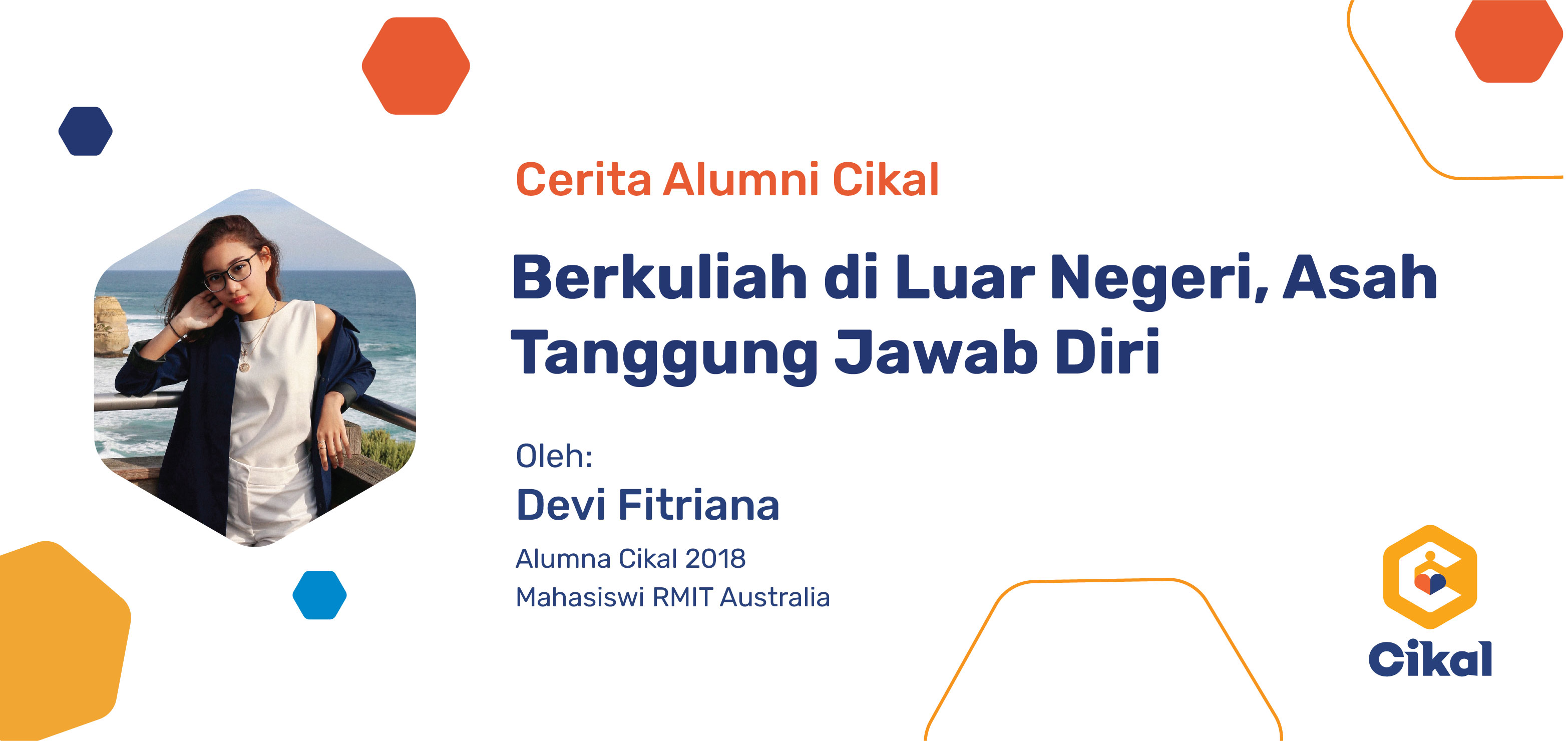  Cerita Alumni Cikal  - Berkuliah di Luar Negeri, Asah Tanggung Jawab Diri