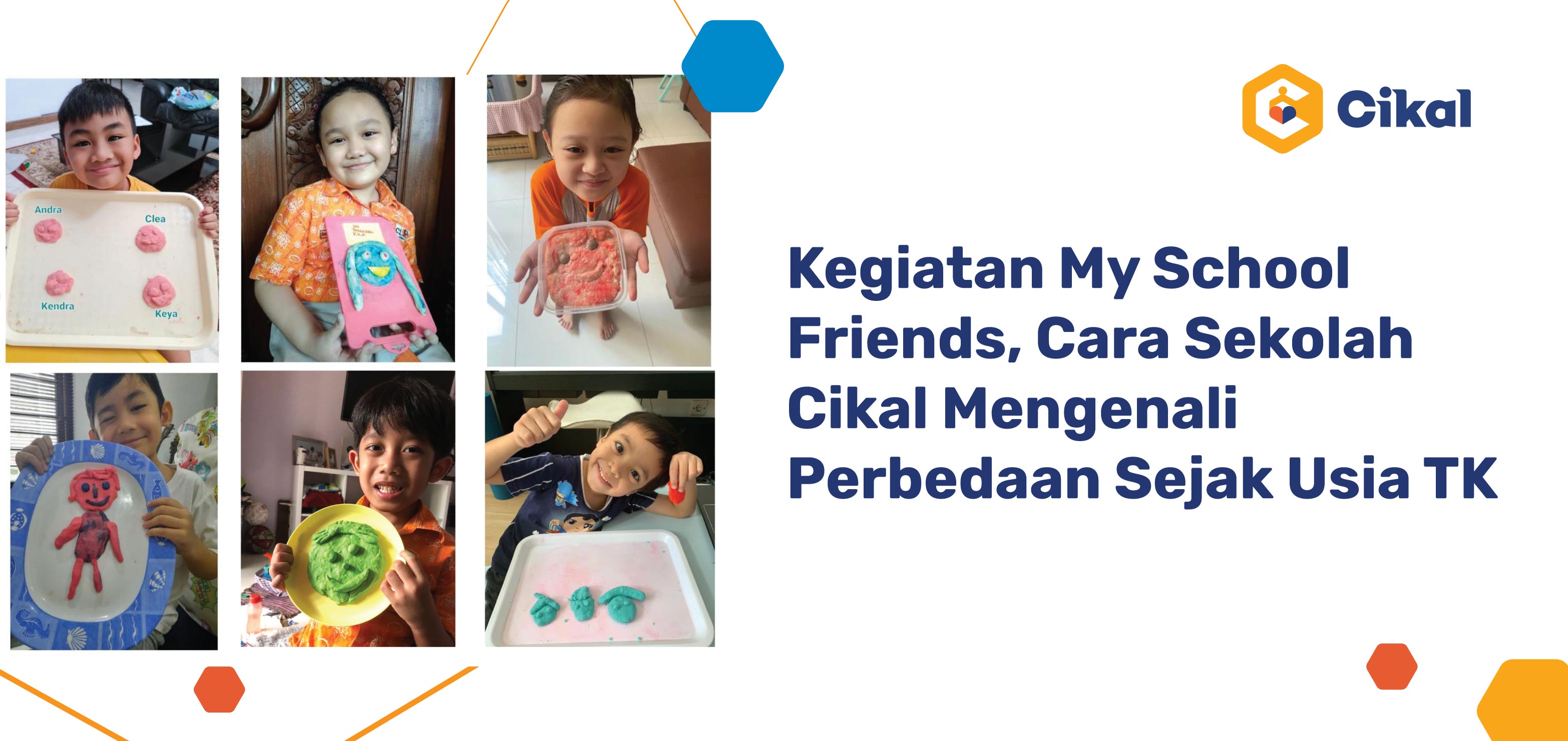 Kegiatan My School Friends, Cara Sekolah Cikal Mengenali Perbedaan Sejak Usia TK 