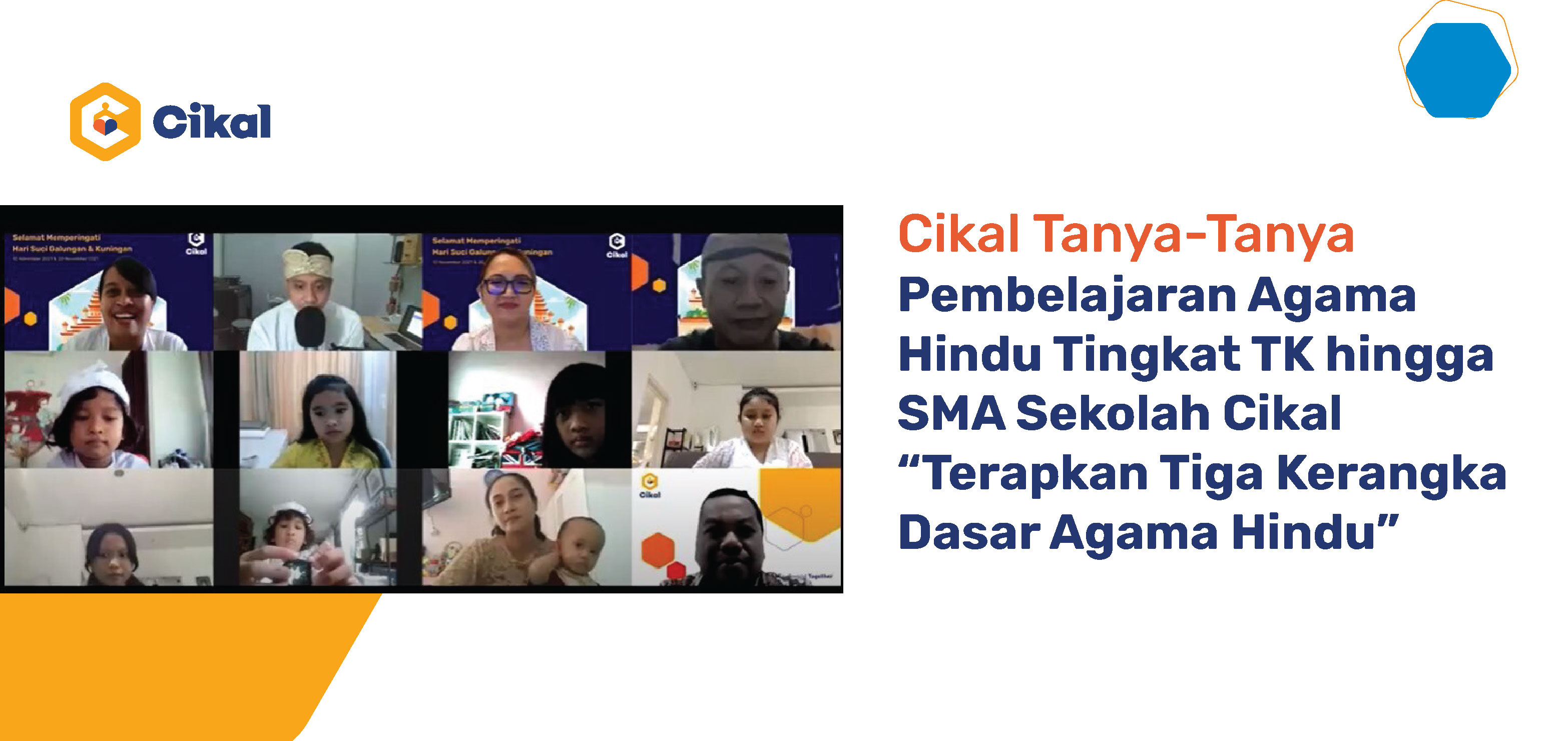 Cikal Tanya-Tanya : Pembelajaran Agama Hindu Tingkat TK hingga SMA Sekolah Cikal