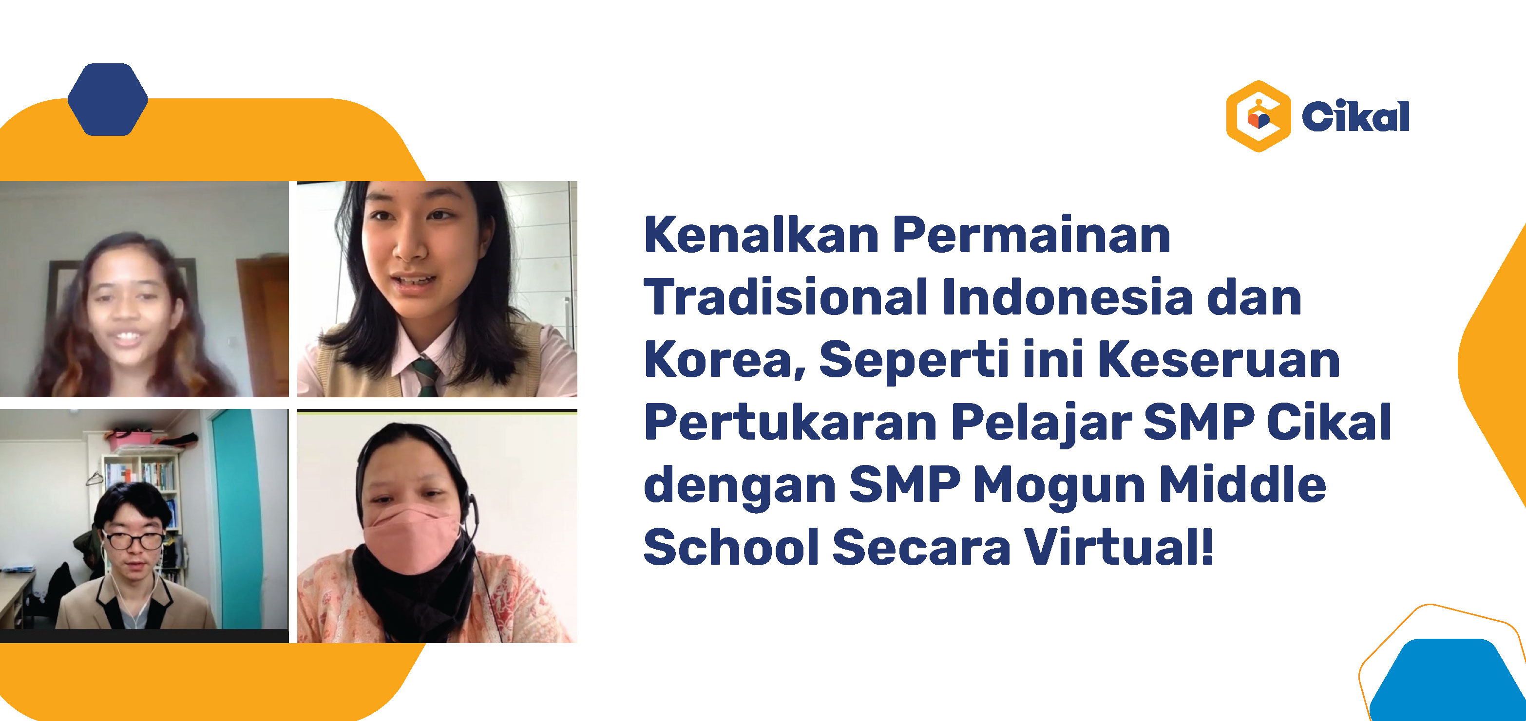 Kenalkan Permainan Tradisional Indonesia dan Korea, Seperti ini Keseruan Pertukaran Pelajar SMP Cikal dengan SMP Mogun Middle School Secara Virtual! 