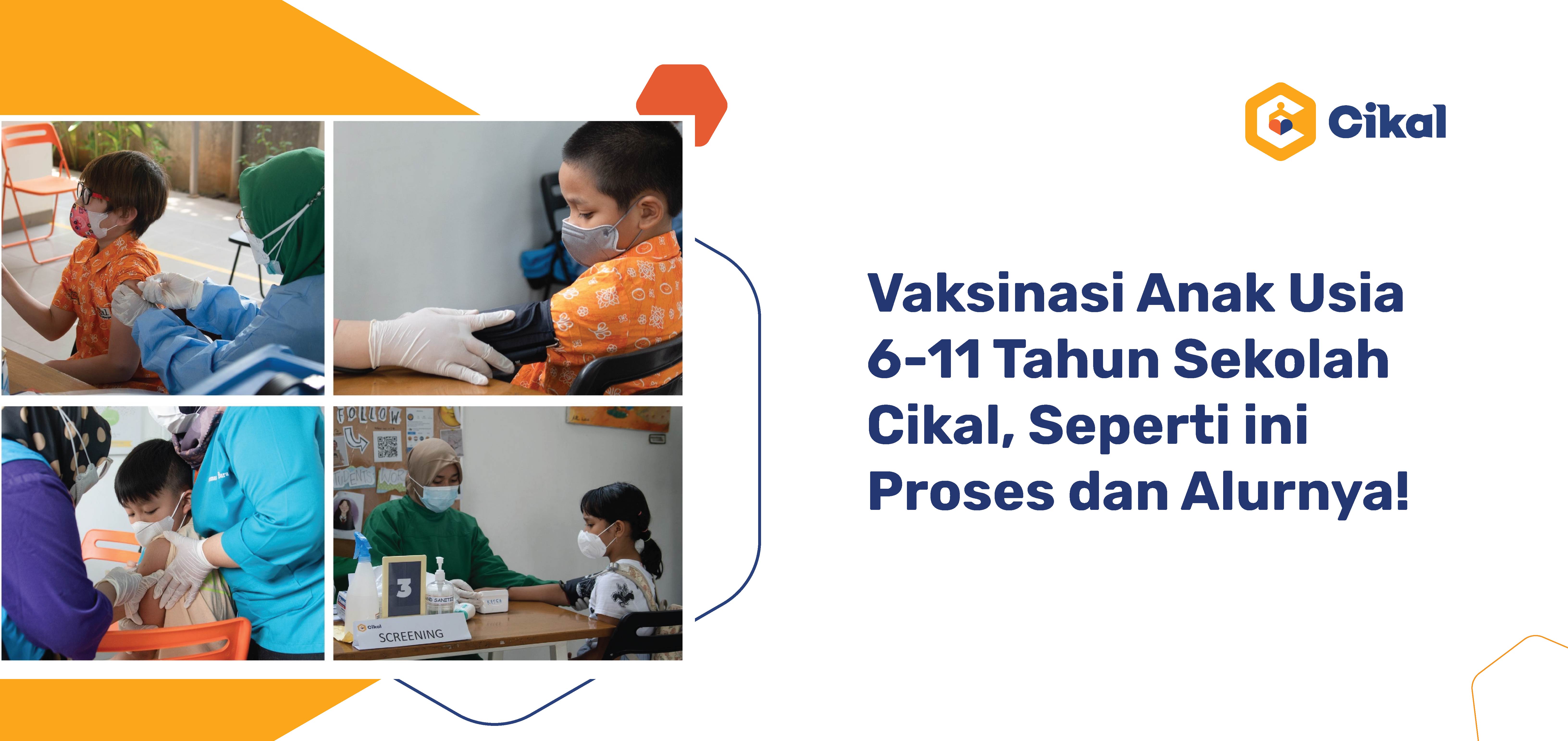 Vaksinasi Anak Usia 6-11 Tahun di Sekolah Cikal, Seperti ini Proses dan Alur yang Dihadirkan!