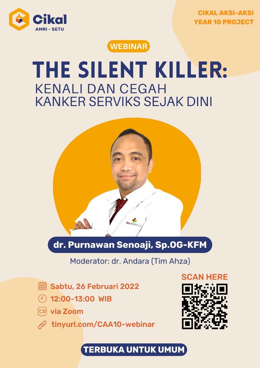 Webinar "The Silent Killer: Kenali dan Cegah Kanker Serviks Sejak Dini" [Terbuka Untuk Umum]