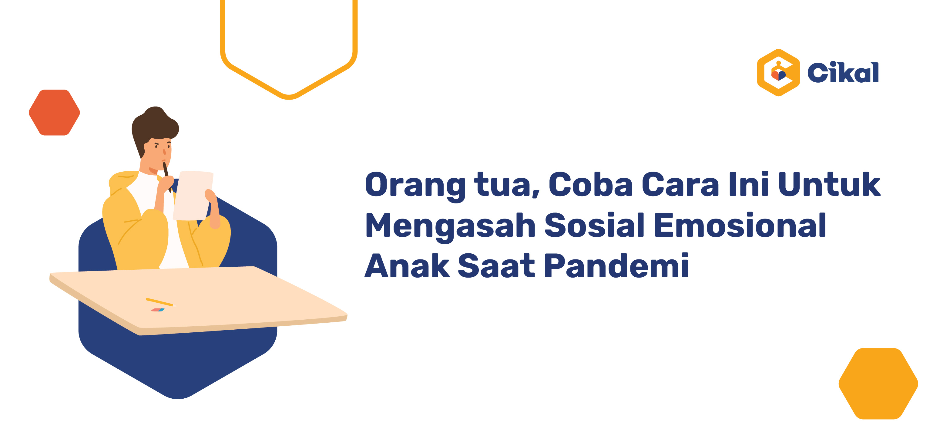 Orang tua, Coba Cara Ini Untuk  Mengasah Sosial Emosional Anak Saat Pandemi 