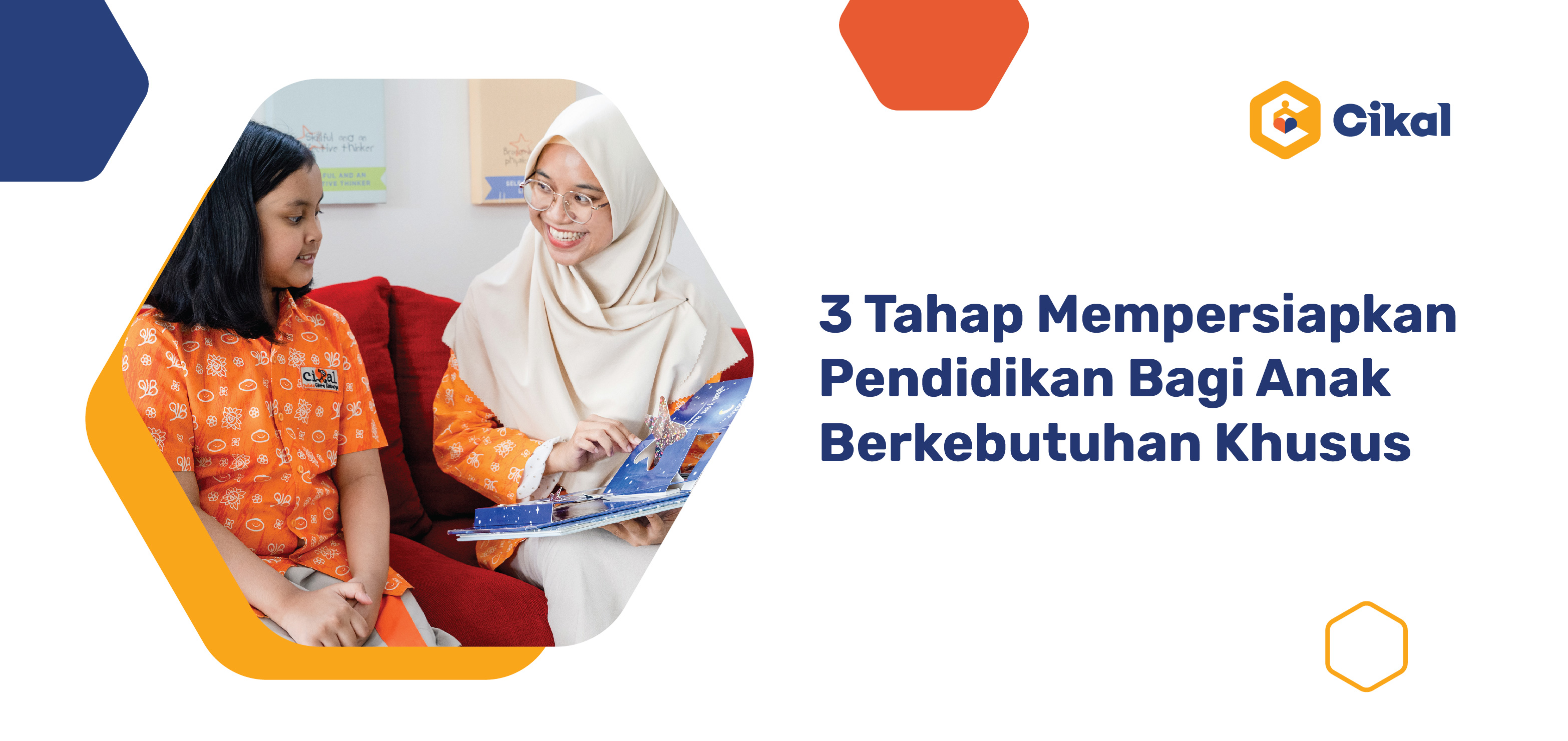 3 Tahap Mempersiapkan Pendidikan Bagi Anak Berkebutuhan Khusus 