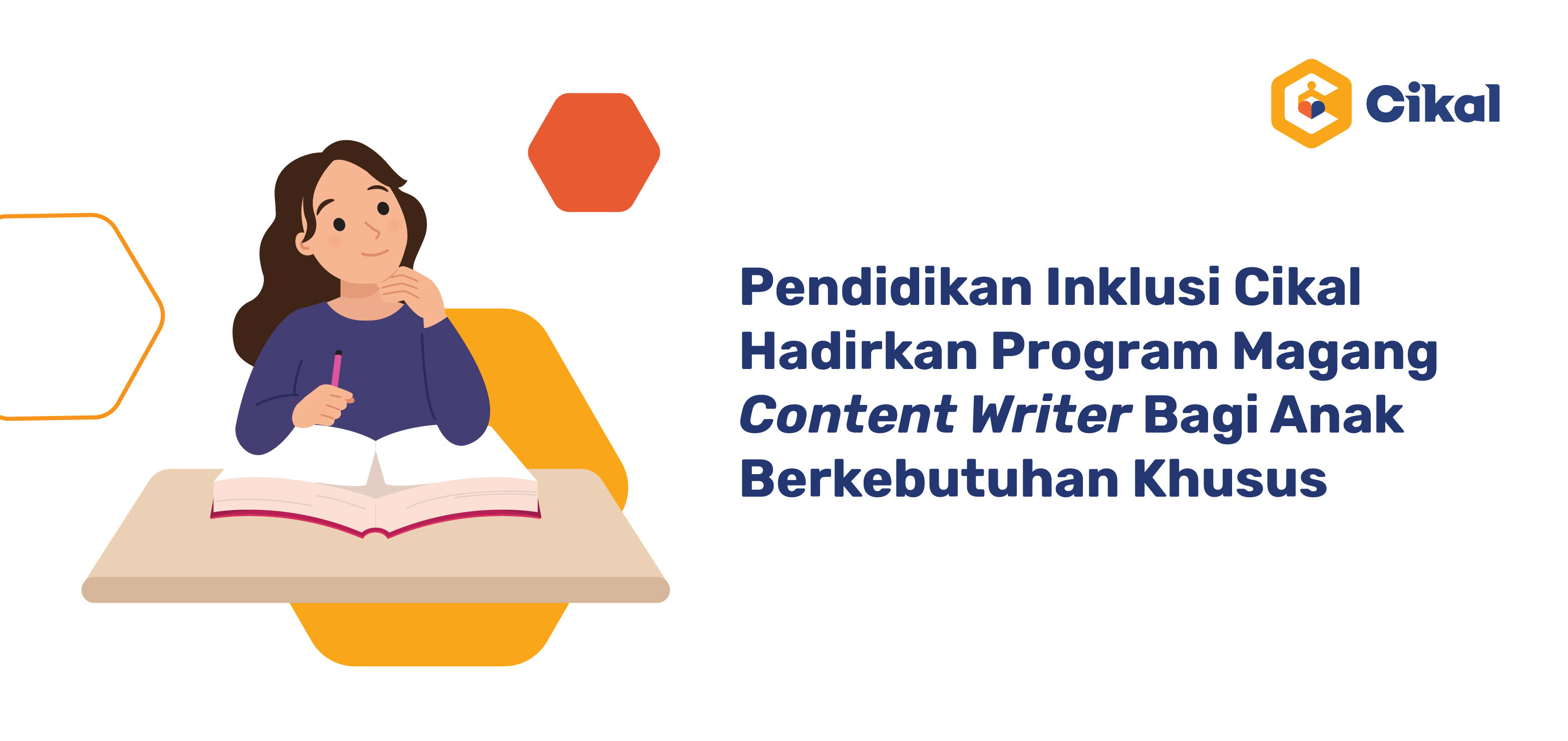 Pendidikan Inklusi Cikal Hadirkan Program Magang Content Writer Bagi Anak Berkebutuhan Khusus