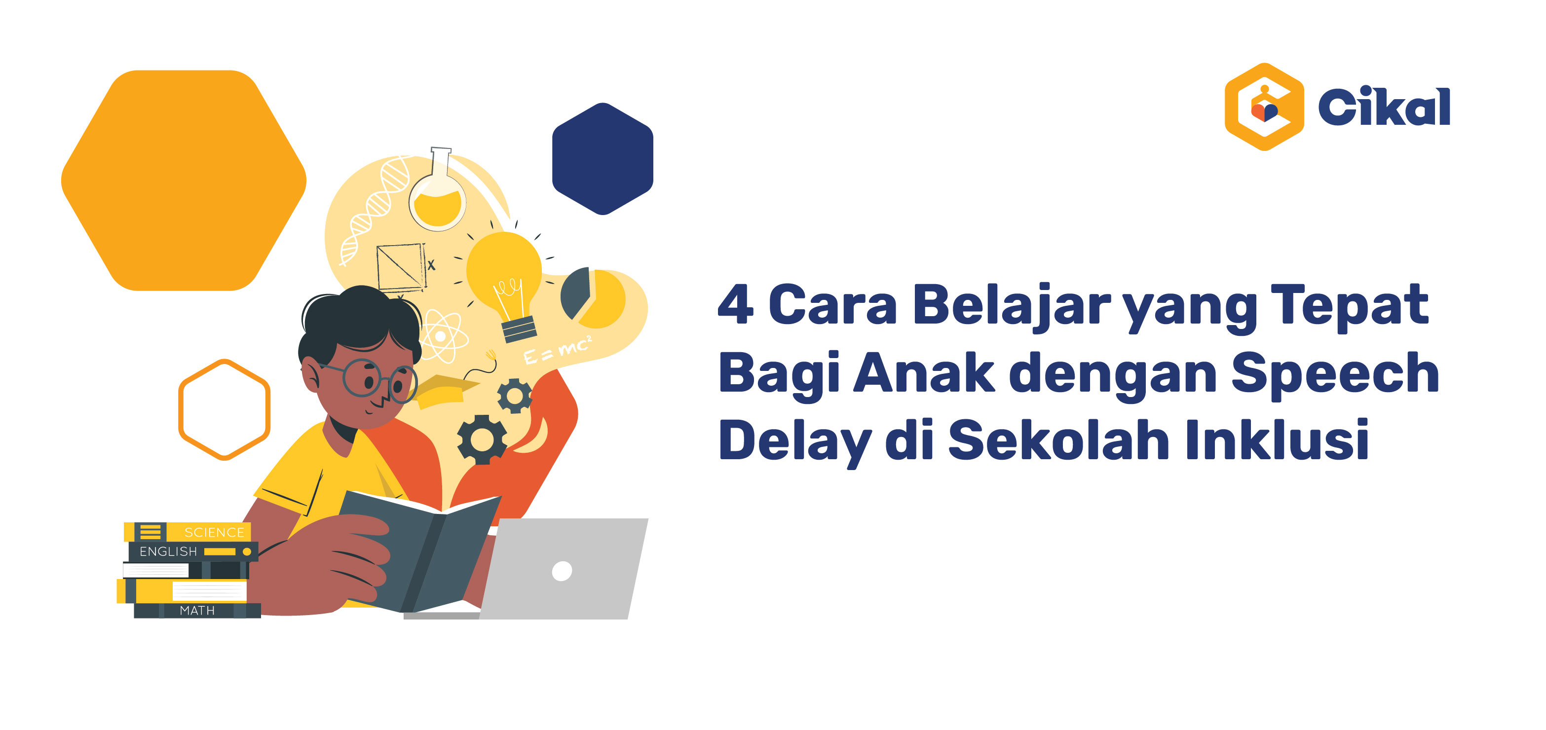 4 Cara Belajar yang Tepat Bagi Anak dengan Speech Delay di Sekolah Inklusi