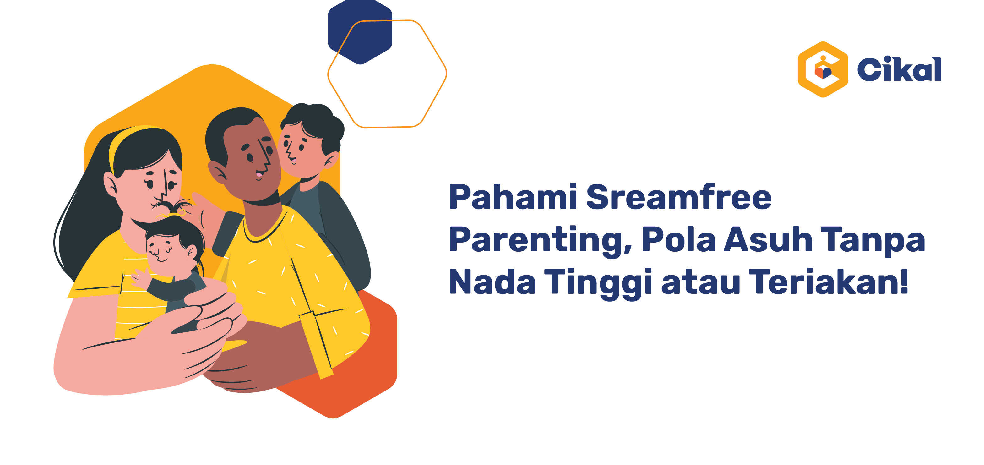 Pahami Screamfree Parenting, Pola Asuh Tanpa Nada Tinggi atau Teriakan! 