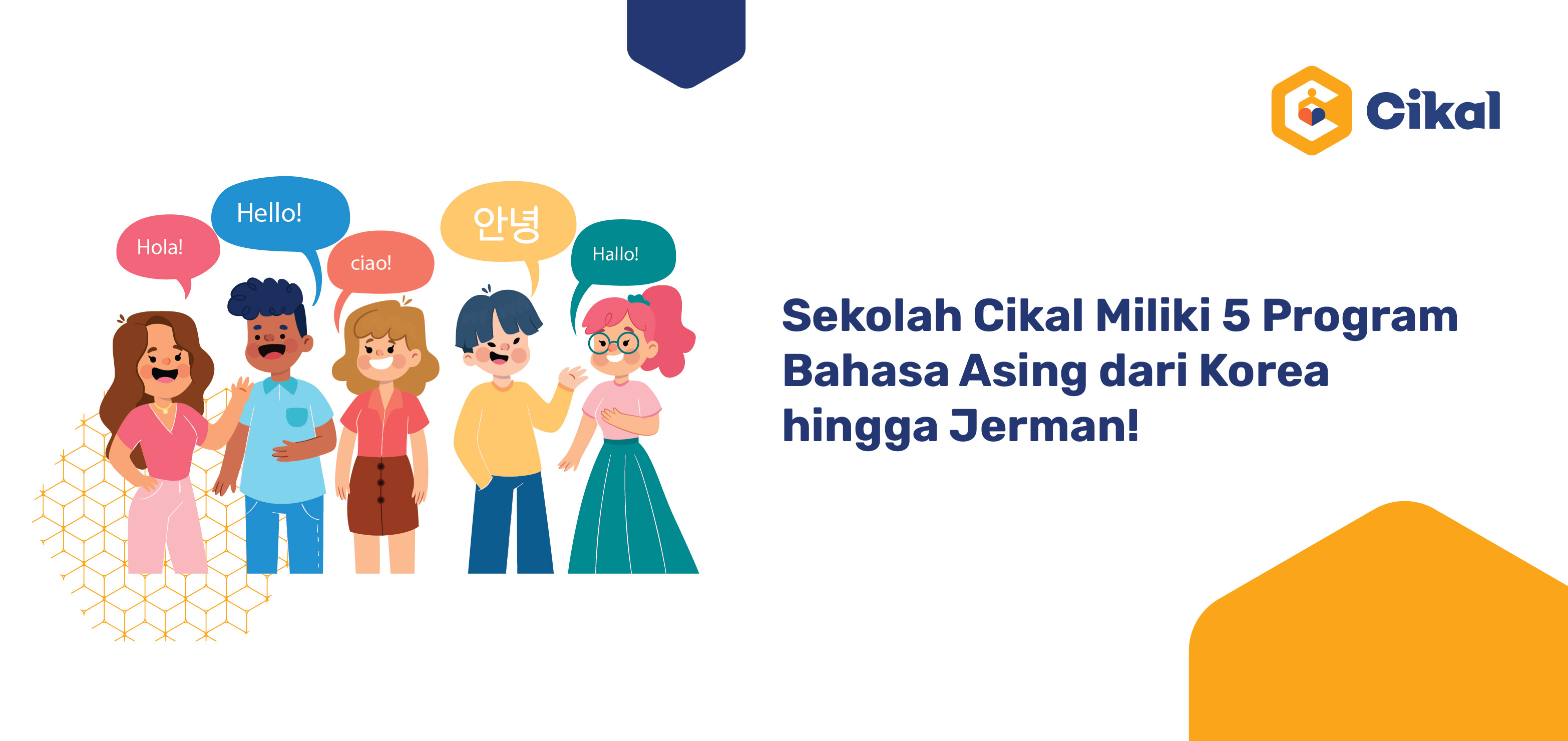 Sekolah Cikal Miliki 5 Program Bahasa Asing dari Korea hingga Jerman! 