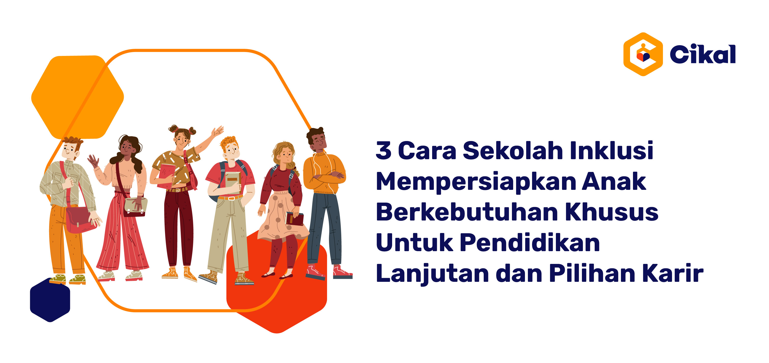 3 Cara Sekolah Inklusi Mempersiapkan Anak Berkebutuhan Khusus Untuk Pendidikan Lanjutan dan Pilihan Karir