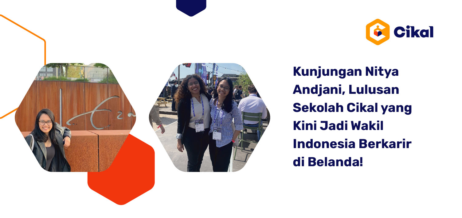 Kunjungan Nitya Andjani, Lulusan Sekolah Cikal yang Kini Jadi Wakil Indonesia Berkarir di Belanda! 