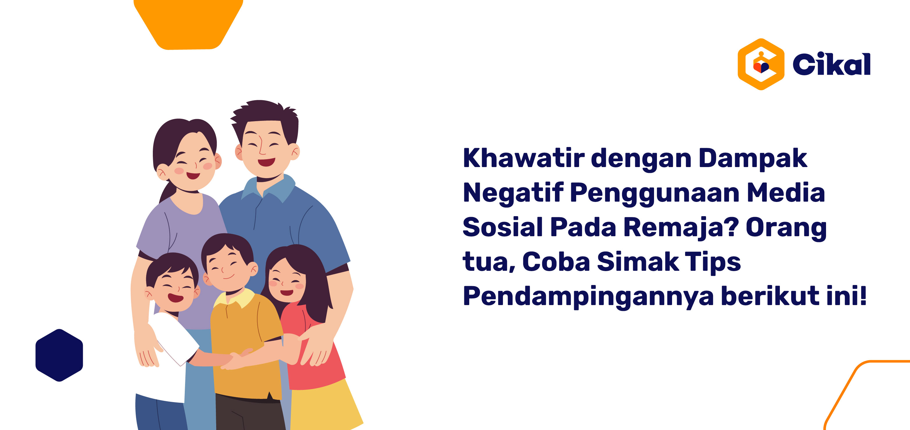 Khawatir dengan Dampak Negatif Penggunaan Media Sosial Pada Remaja?  Orang tua, Coba Simak Tips Pendampingannya berikut ini! 