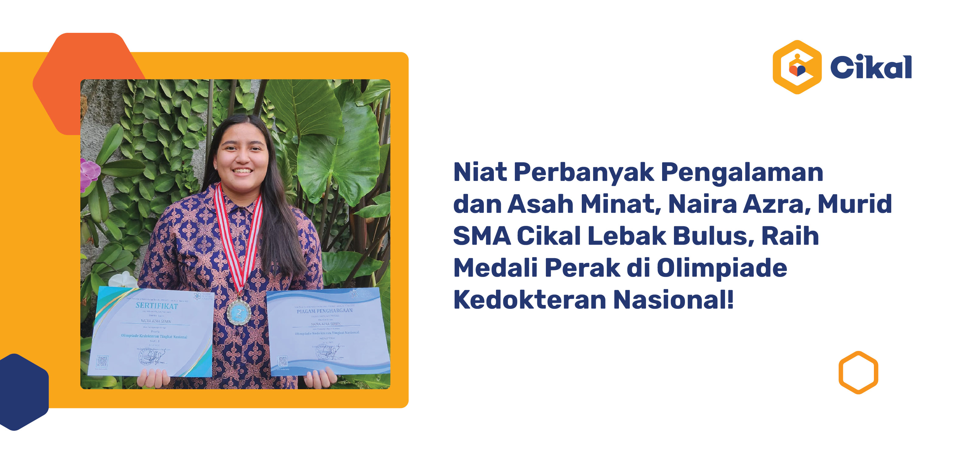 Niat Perbanyak Pengalaman dan Asah Minat, Naira Azra, Murid SMA Cikal Lebak Bulus, Raih Medali Perak di Olimpiade Kedokteran Nasional!
