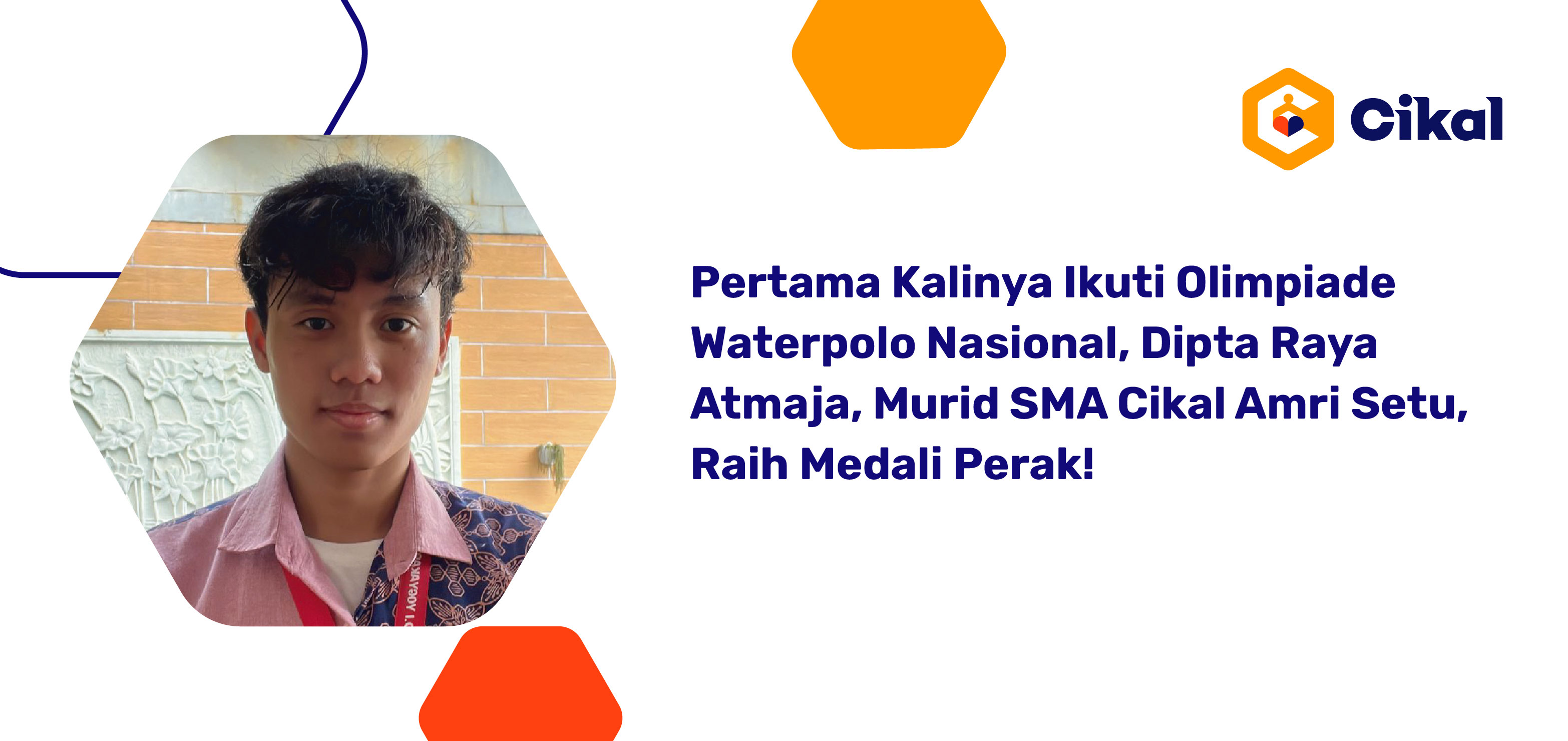 Pertama Kalinya Ikuti Olimpiade Waterpolo Nasional, Dipt Raya Atmaja, Murid SMA Cikal Amri Setu, Raih Medali Perak!