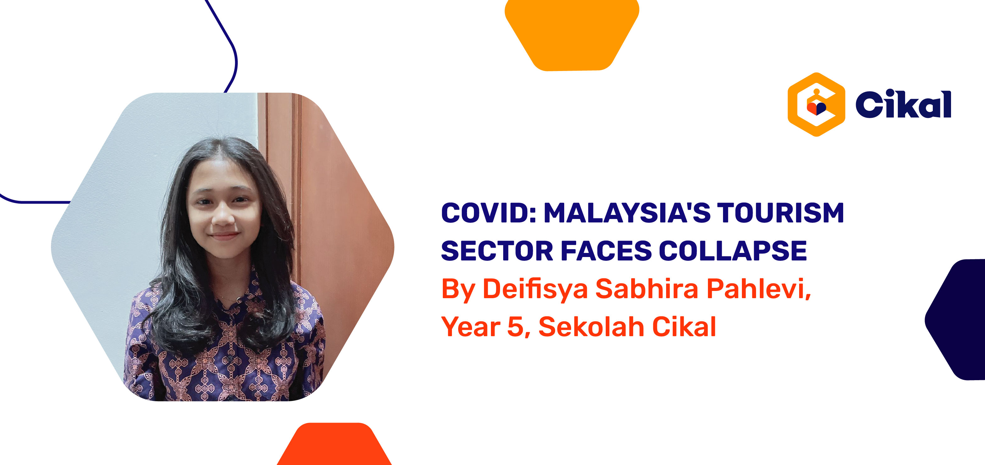 Covid: Malaysia's Tourism Sector Faces Collapse By Deifisya Sabhira Pahlevi, Year 5, Sekolah Cikal 