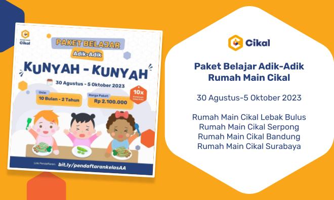 Paket Belajar Adik-Adik Rumah Main Cikal Agustus hingga Oktober 2023