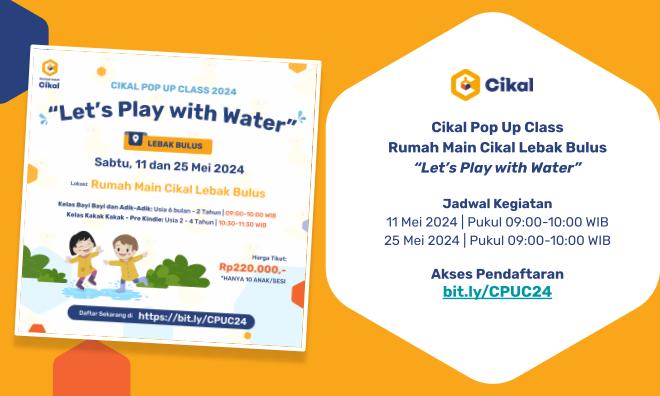 Cikal Pop Up Class Rumah Main Cikal Lebak Bulus Edisi Mei 2024 