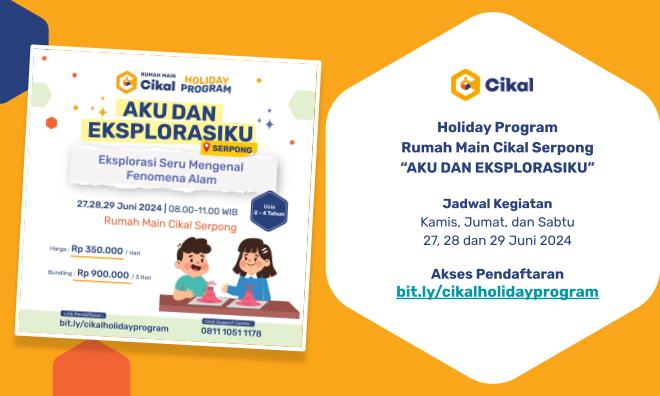 Holiday Program Rumah Main Cikal Serpong untuk Anak Usia 2-4 Tahun