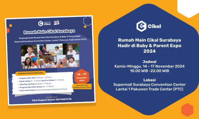 Rumah Main Cikal Surabaya  Hadir di Baby & Parent Expo 2024