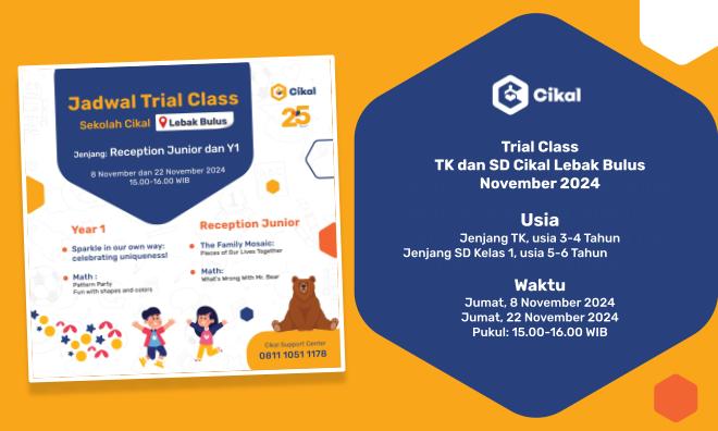 Trial Class TK dan SD Cikal Lebak Bulus (November 2024)