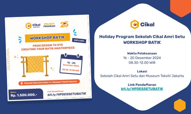Holiday Program Sekolah Cikal Amri Setu Desember 2024 