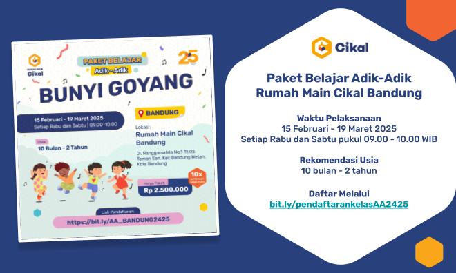 Paket Adik-Adik Rumah Main Cikal Bandung (Februari-Maret 2025)