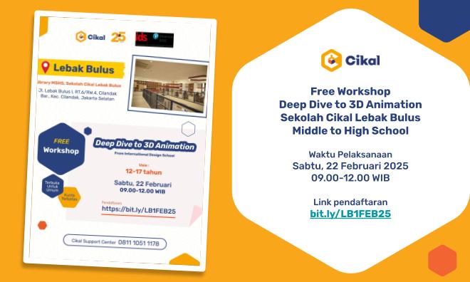 Free Workshop Deep Dive to 3D Animation SMP-SMA Sekolah Cikal Lebak Bulus