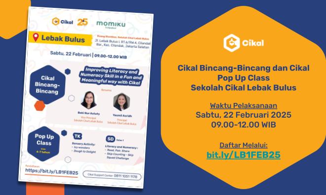 Cikal Bincang-Bincang dan Cikal Pop Up Class TK-SD Cikal Lebak Bulus (Februari 2025)