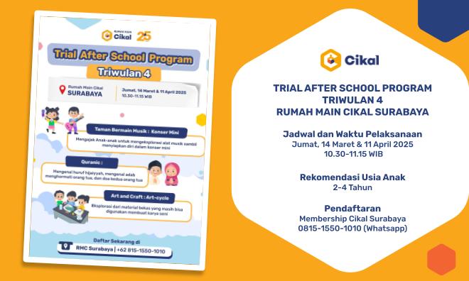 Trial After School Program Rumah Main Cikal Surabaya (Maret-April 2025)
