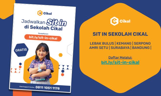 SIT IN JENJANG TK, SD, SMP, SMA Cikal
