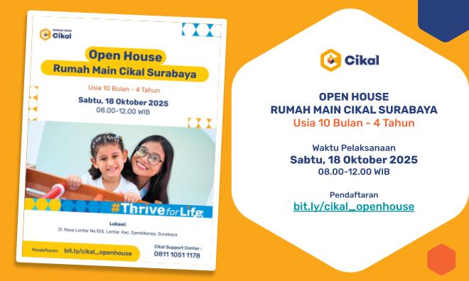 Open House Rumah Main Cikal Surabaya (Oktober 2025)