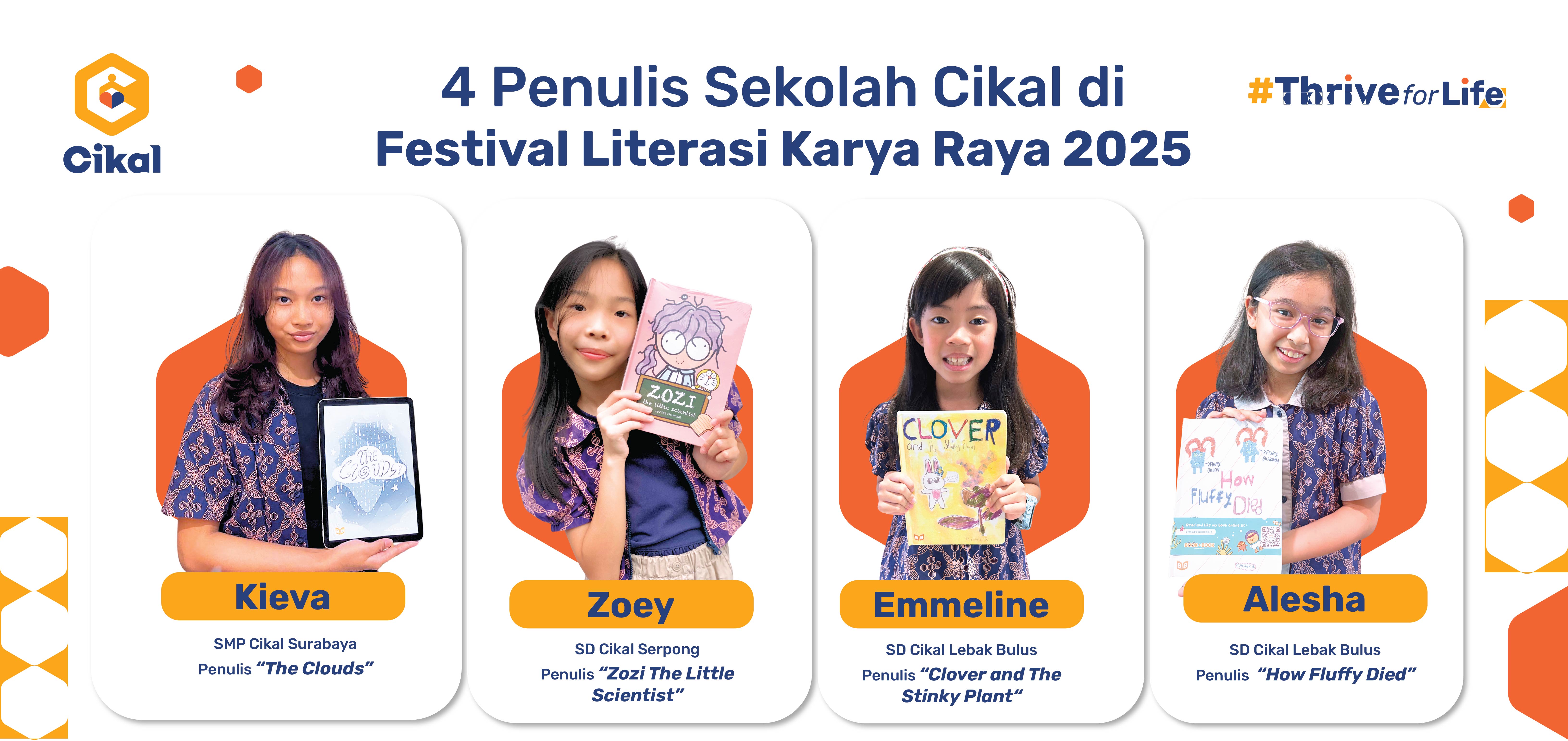4 Penulis Berprestasi dari Sekolah Cikal di Karya Raya 2025 4 Penulis Berprestasi dari Sekolah Cikal di Karya Raya 2025