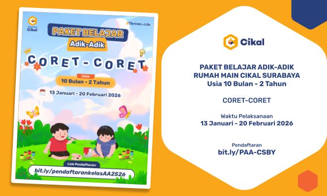 Rumah Main Cikal Surabaya Paket Adik-Adik (Januari-Februari 2026)