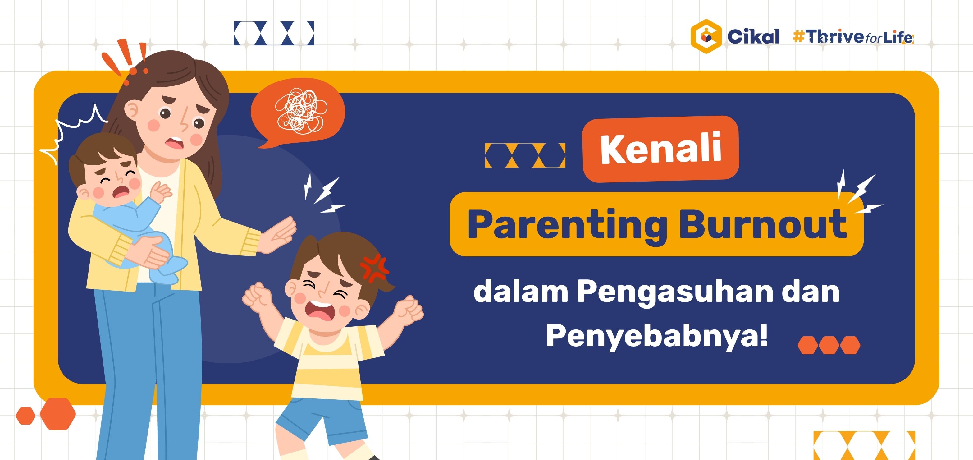 Kenali Parenting Burnout dan Penyebabnya
