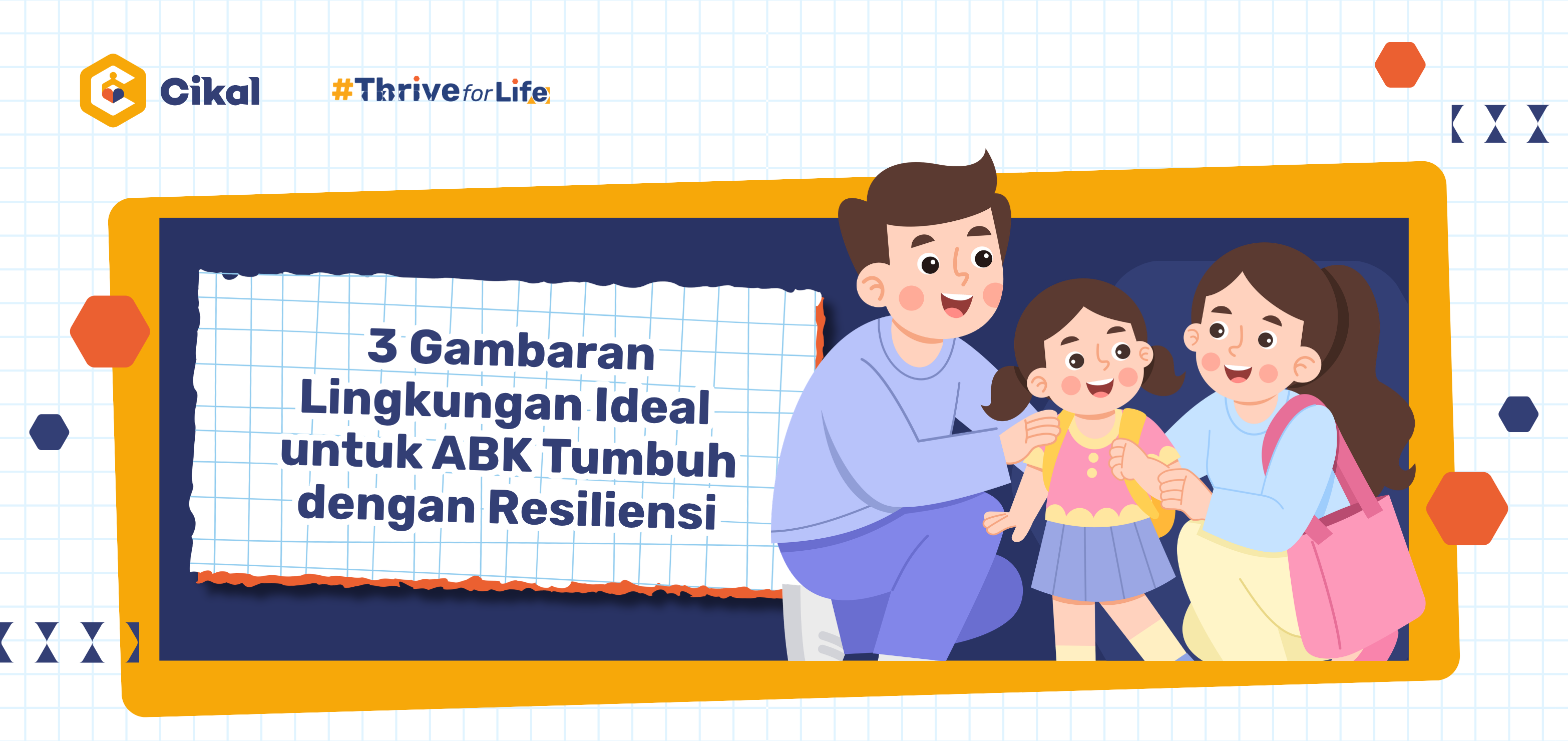 3 Gambaran Lingkungan Ideal untuk ABK Tumbuh dengan Resiliensi